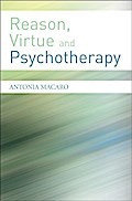 Reason, Virtue and Psychotherapy