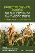 Protective Chemical Agents in the Amelioration of Plant Abiotic Stress