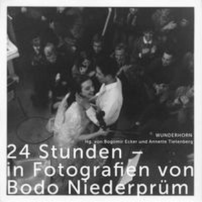 24 Stunden - in Fotografien von Bodo Niederprüm