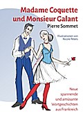 Madame Coquette und Monsieur Galant