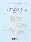 Die Psalmen bei den Kirchenvätern. Psalmen 31-60