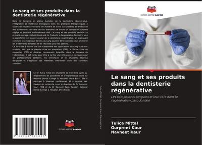 Le sang et ses produits dans la dentisterie régénérative