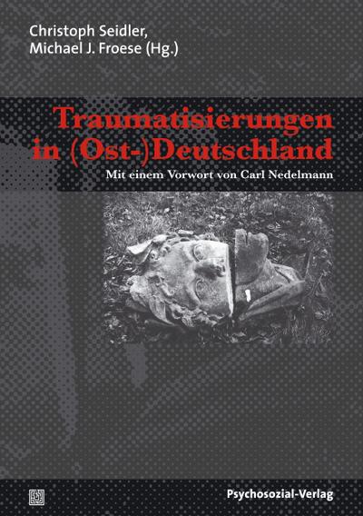 Traumatisierungen in (Ost-)Deutschland