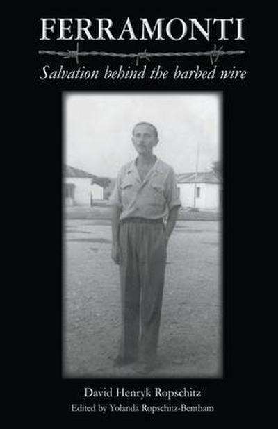 Ferramonti - Salvation behind the barbed wire