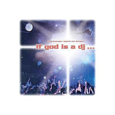If God is a DJ