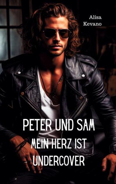 Peter und Sam Mein Herz ist undercover