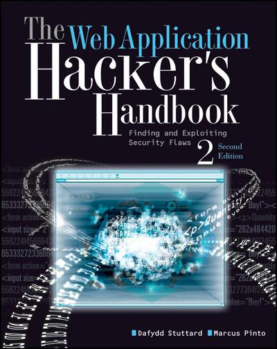 The Web Application Hacker’s Handbook