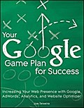 Your Google Game Plan for Success - Joe Teixeira