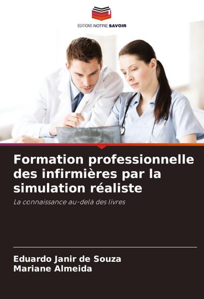 Formation professionnelle des infirmières par la simulation réaliste