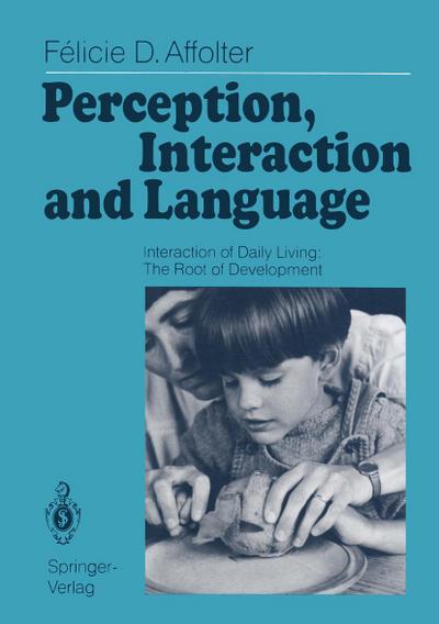 Perception, Interaction and Language