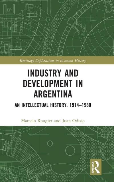 Industry and Development in Argentina