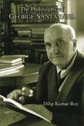 The Philosophy of George Santayana