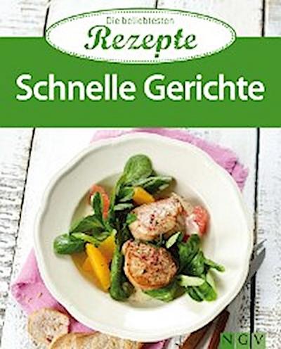 Schnelle Gerichte