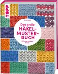 Das große Häkelmuster-Buch