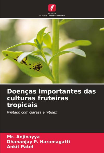 Doenças importantes das culturas fruteiras tropicais