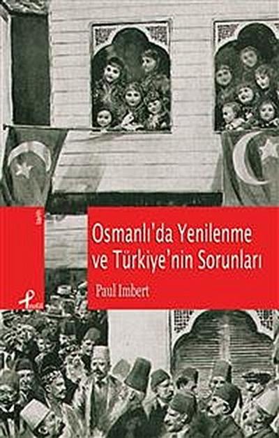 Osmanlı’da Yenilenme Ve Türkiye’nin Sorunları