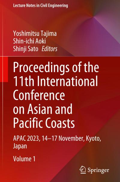 Proceedings of the 11th International Conference on Asian and Pacific Coasts