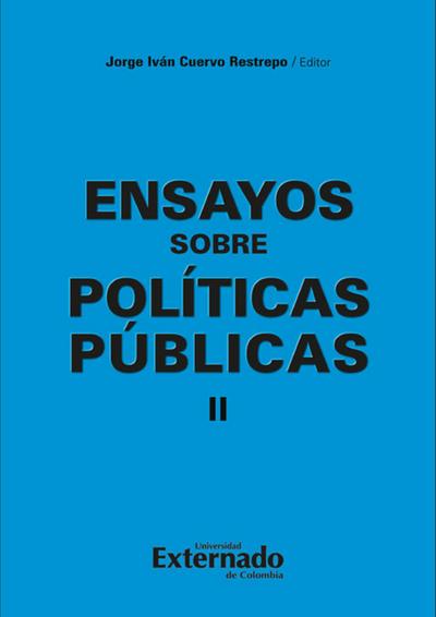 Ensayos sobre políticas públicas II