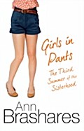 Girls In Pants - Ann Brashares