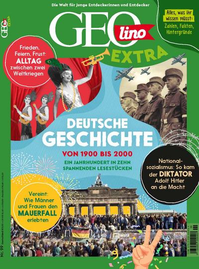 GEOlino extra 99/2023 - Deutsche Geschichte von 1900 bis 2000