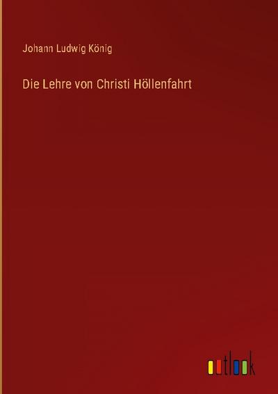 Die Lehre von Christi Höllenfahrt