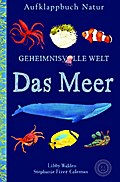 Geheimnisvolle Welt - Das Meer