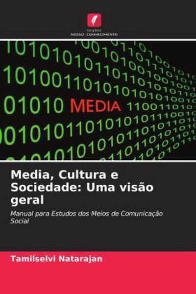 Media, Cultura e Sociedade: Uma visão geral