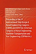 Proceeding of the VI International Ship Design & Naval Engineering Congress (CIDIN) and XXVI Pan-American Congress of Naval Engineering, Maritime Transportation and Port Engineering (COPINAVAL)