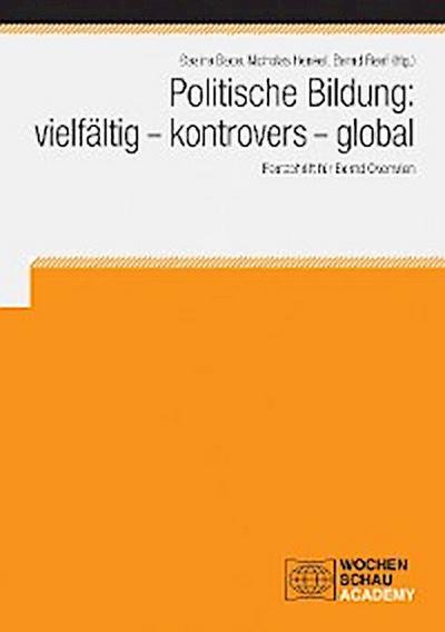 Politische Bildung: vielfältig - kontrovers - global