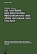Die Anfänge des deutschen Prosaromans und Jörg Wickram von Colmar
