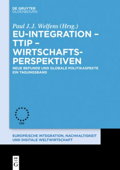 EU-Integration - TTIP - Wirtschaftsperspektiven