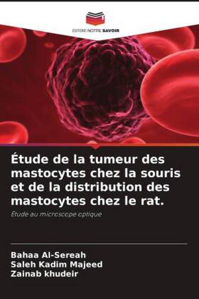 Étude de la tumeur des mastocytes chez la souris et de la distribution des mastocytes chez le rat.