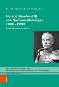 Herzog Bernhard III. von Sachsen-Meiningen (1851-1928)