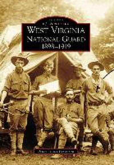 West Virginia National Guard 1898-1919