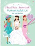 Mein Mode-Stickerbuch: Hochzeitskollektion