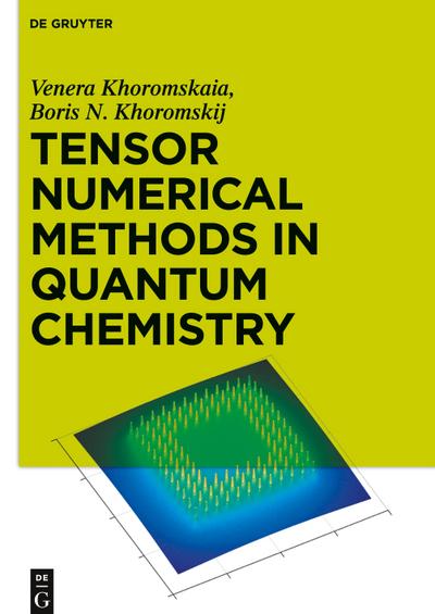 Tensor Numerical Methods in Quantum Chemistry