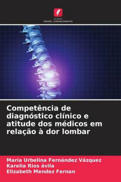 Competência de diagnóstico clínico e atitude dos médicos em relação à dor lombar
