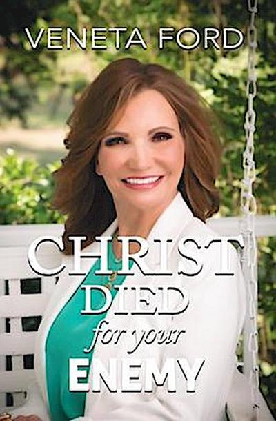 Christ Died for Your Enemy