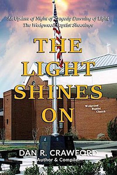 The Light Shines On: An Update of "Night of Tragedy Dawning of Light