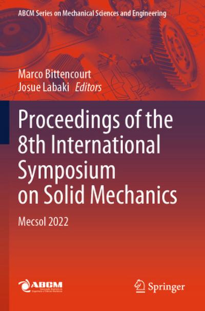 Proceedings of the 8th International Symposium on Solid Mechanics