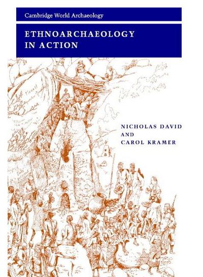 Ethnoarchaeology in Action