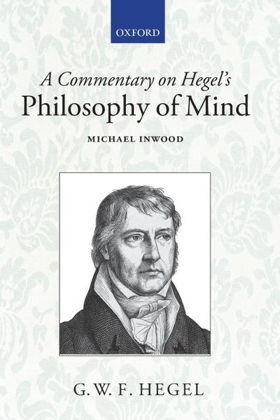 A Commentary on Hegel’s Philosophy of Mind