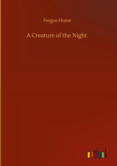 A Creature of the Night