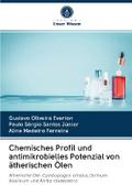 Chemisches Profil und antimikrobielles Potenzial von ätherischen Ölen