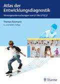 Atlas der Entwicklungsdiagnostik: Vorsorgeuntersuchungen von U1 bis U10/J1