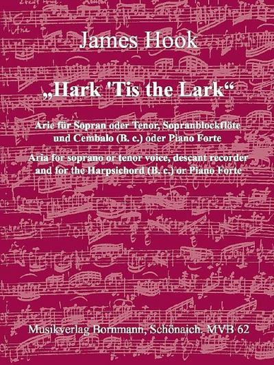 ’Hark ’tis the Lark’ Arie für Sopran (Tenor), Sopranblockflöte und Bc