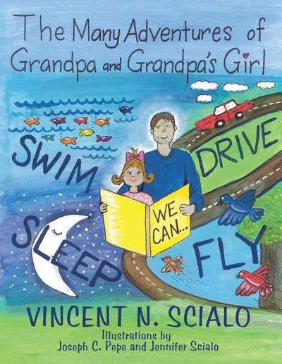 The Many Adventures of Grandpa and Grandpa’s Girl