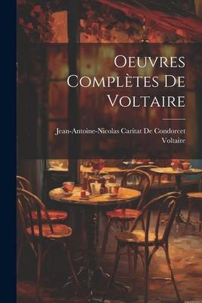 Oeuvres Complètes De Voltaire