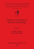 Cognitive Archaeology as Symbolic Archaeology