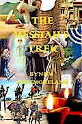 Messiah’s Trek